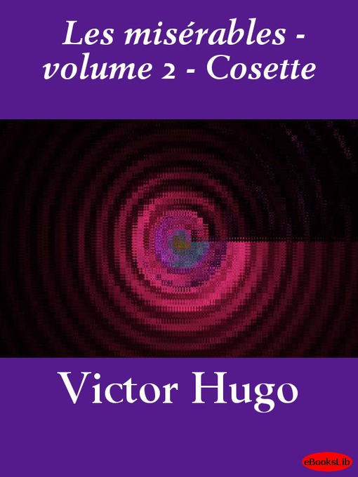 Title details for Les Misérables, Volume 2 by Victor Hugo - Available